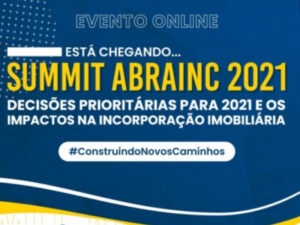 Leia mais sobre o artigo Summit Abrainc discute as perspectivas para o setor em 2021