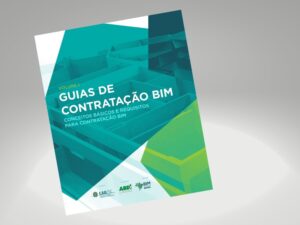 Leia mais sobre o artigo Setor da construção civil ganhará guias de contratação BIM